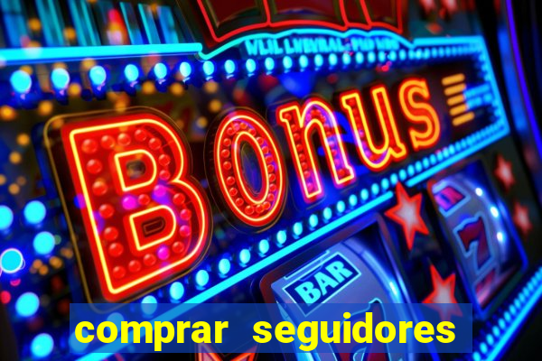 comprar seguidores no instagram barato